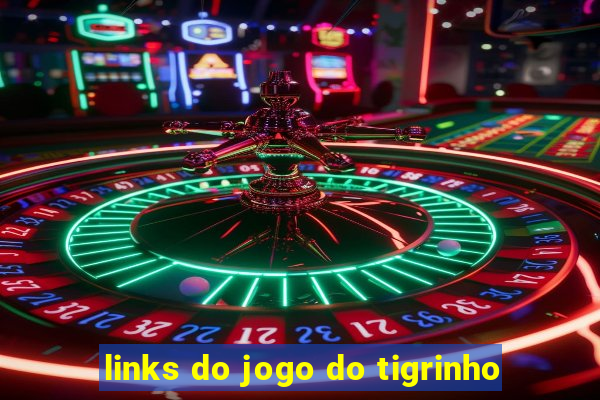 links do jogo do tigrinho